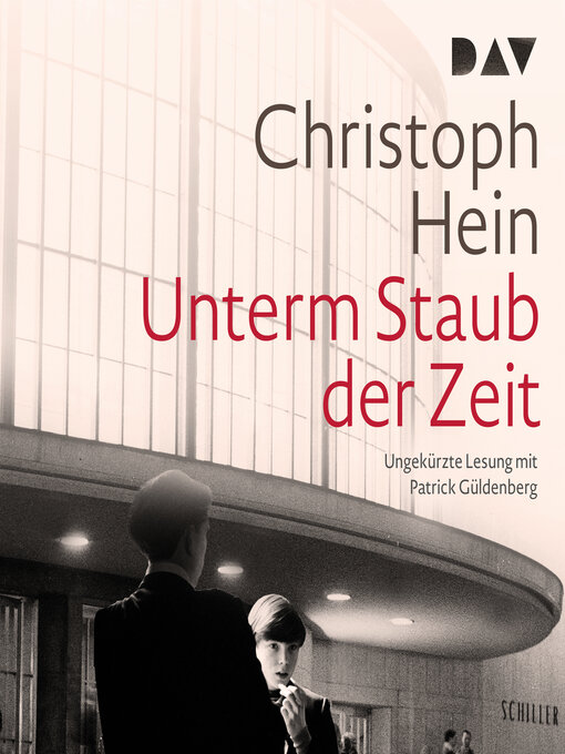 Title details for Unterm Staub der Zeit (Ungekürzt) by Christoph Hein - Available